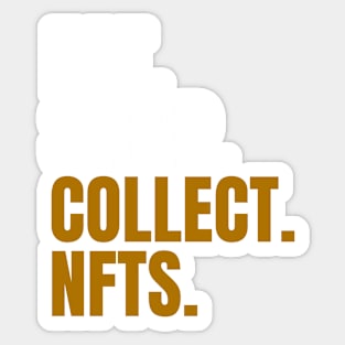 Eat Sleep Collect NFTs Sticker